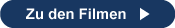 Zu den Filmen.